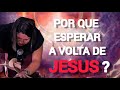 MELHOR PREGAÇÃO SOBRE A VOLTA DE JESUS