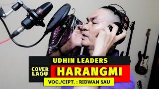 Ridwan Sau - Harangmi | Cover Udhin Leaders