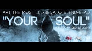 YOUR SOUL - AVI THE MOST ILL, SEDATO BLEND & READ (prod.3Q studio)