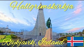 Hallgrimskirkja - Iceland's Most Beautiful Church with an Incredible View of Reykjavik