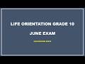 GRADE 10 LIFE ORIENTATION FULL JUNE EXAM