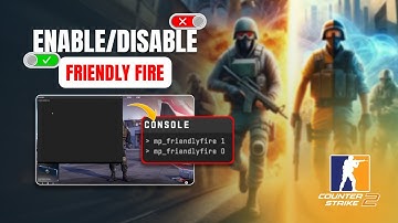 How to Enable or Disable Friendly Fire in Counter-Strike 2 PC | Toggle Friendly Fire in CS2