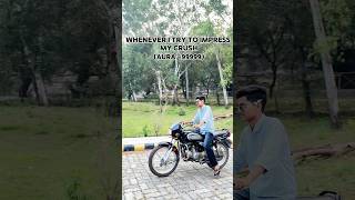 Whenever I Try To Impress My Crushaura-9999