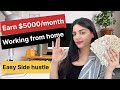 My new side hustle  earn 5000 per month working from home