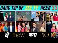 BARC TRP OF ZEE TV WEEK 33 [2025] | vasudha , Kumkum Bhagya, saru | 