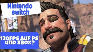 120Fps?! für die Next Gen? und Nintendo Switch Release!! APEX Legends News und Leaks