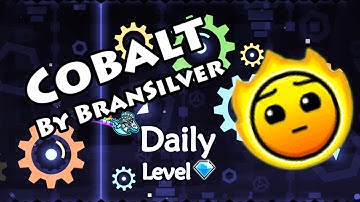 Geometry Dash - Cobalt (By BranSilver) ~ Daily Level #424 [All Coins]