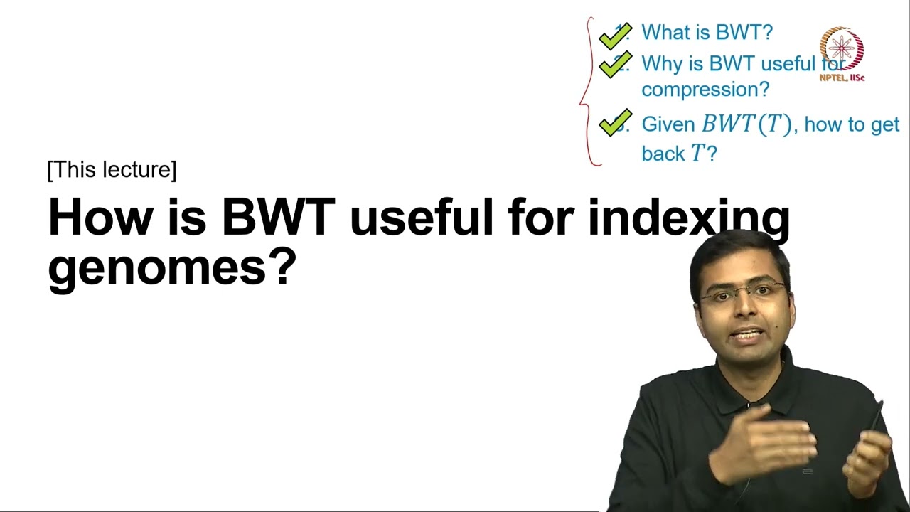 Lec 16 How is BWT useful for indexing genomes?