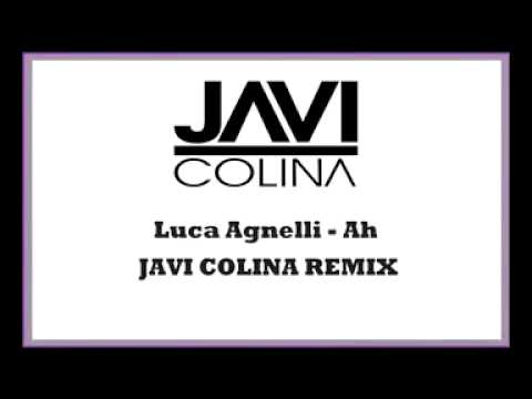 Luca Agnelli - Ah JAVI COLINA REMIX.mp4