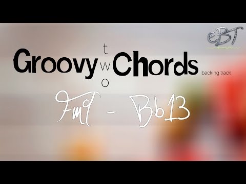 groovy-two-chords-|-fm9---bb13-|-78-bpm