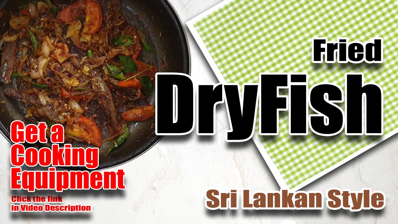 FRIED DRY FISH Sri Lankan Style 🇱🇰 YouTube