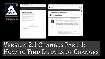 Affinity Photo Version 2.1 Part 1: How to Find the Details of What has Changed