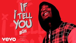 Video thumbnail of "Flipp Dinero - If I Tell You (Audio)"