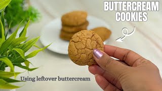 Buttercream cookies | Leftover buttercream cookies | recipes using leftover buttercream | Ep:297