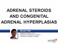 Adrenal steroids and congenital adrenal hyperplasias