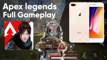 Apex Legends full gameplay // iphone 8 plus Apex legends gameplay 60 fps 2022