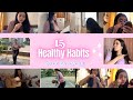 15 Healthy Habits to do Everyday to be More Healthy, Happy & Productive! #selflove  #mentalhealth