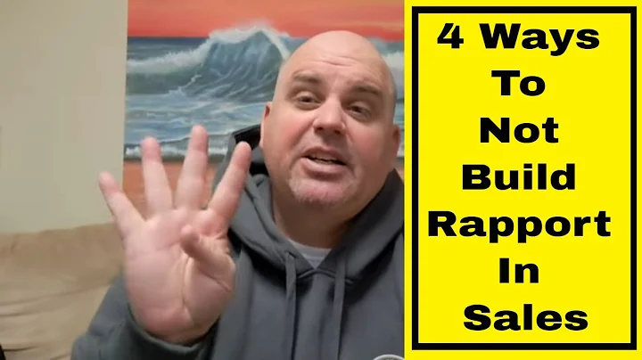 Rapport In Sales: How Not To Build Rapport In Sales