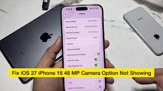 How to Fix iPhone 16 48MP Camera Option Missing After iOS 27 Update screenshot 3