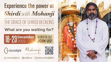 You have to come to Shirdi!   Experiences from Shirdi trip 2021 with Mohanji