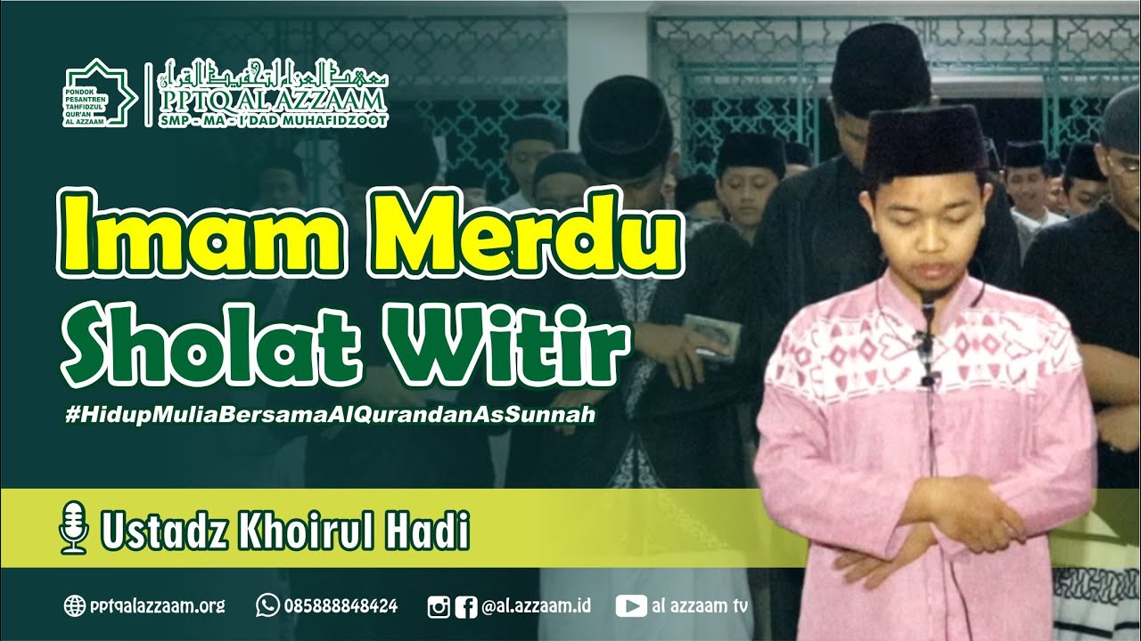 Imam Merdu Sholat Witir | Ustadz Khoirul Hadi