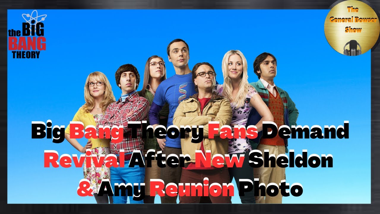 Big Bang Theory Fans Demand Revival After New Sheldon & Amy Reunion