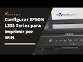 Como configurar EPSON L355 Series para imprimir por WiFi