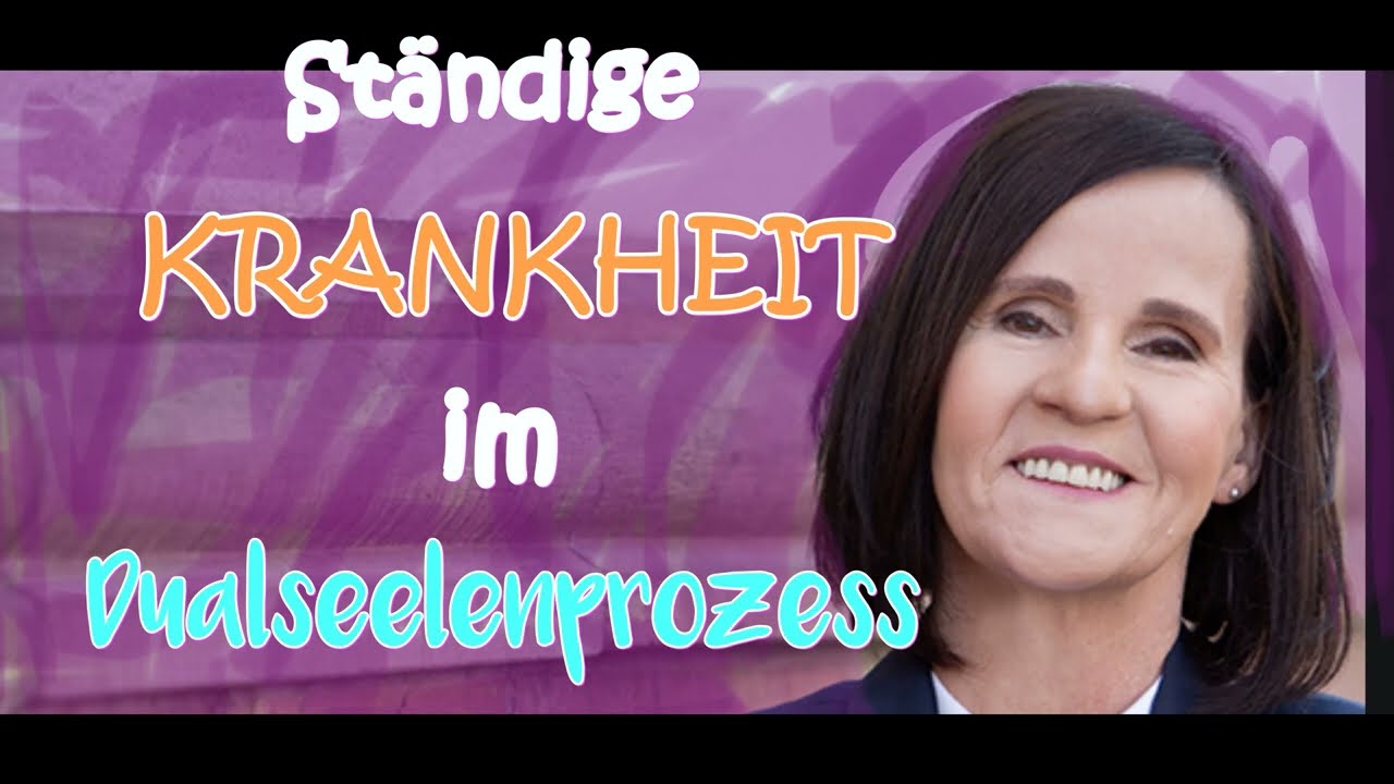 Ständige Krankheit im Dualseelenprozess💜Warum zeigt Dein Körper immer wieder körperliche Symptome?💜