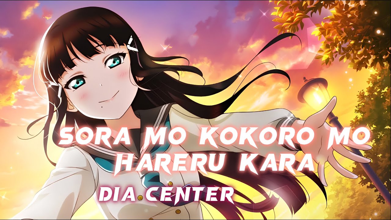 Love Live Sora Mo Kokoro Mo Hareru Kara Dia Center Mix YouTube