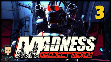 MADNESS PROJECT NEXUS Gameplay - Part 3 (no commentary)