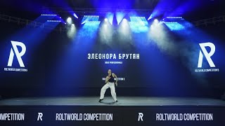 ЭЛЕОНОРА БРУТЯН на чемпионате ROLTWORLD COMPETITION в номинации SOLO PRO 💥Just Now💥
