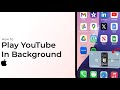 How To Play YouTube Video in Background while using other apps in iphone  just in 2minutes 🤯