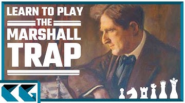 Chess Openings: Learn to Play the Marshall Trap