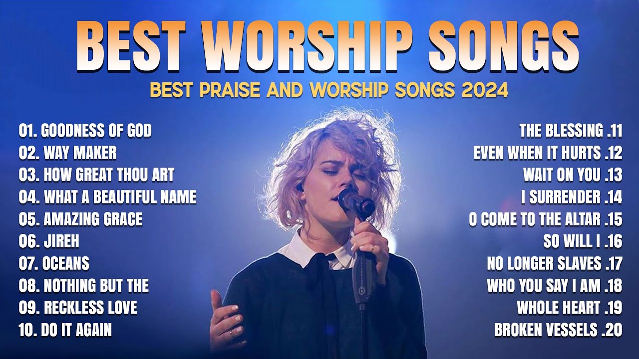 Best Praise and Worship Songs 2024   Nonstop Christian Songs Of All Time For Prayers 2024