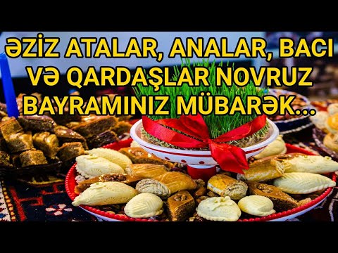 ƏZİZ ATALAR, ANALAR, BACI VƏ QARDAŞLAR NOVRUZ BAYRAMINIZ MÜBARƏK...