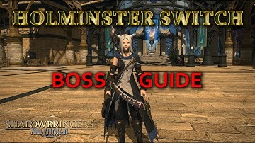 FFXIV: Holminster Switch Boss Guide