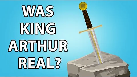 Was King Arthur Real?