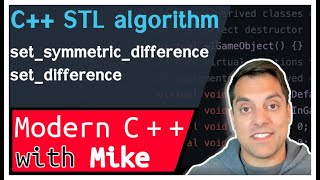 C Stl Algorithm - Setdifference Setsymmetricdifference Modern Cpp Series