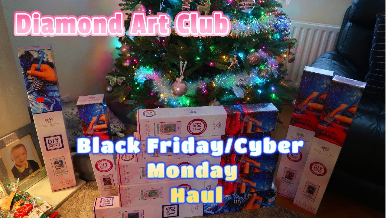 Black Friday/Cyber Monday Diamond Art Club Haul -  May have gone a little crazy!