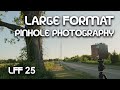 8x10" Pinhole Photography - Large Format Friday