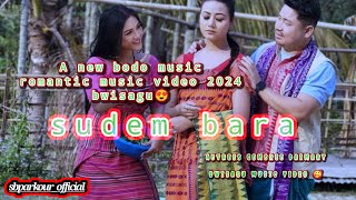 Sudem Bara - Official Bodo Bwisagw Music Video 2024 Gemsri Daimari Gd Production