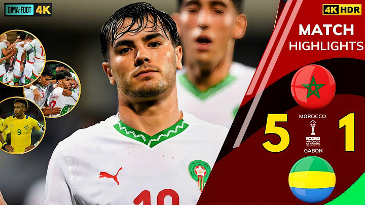 المغرب و الغابون 5-1 - تألق إبراهيم دياز و هدف أسطوري للصيباري ملخص كامل