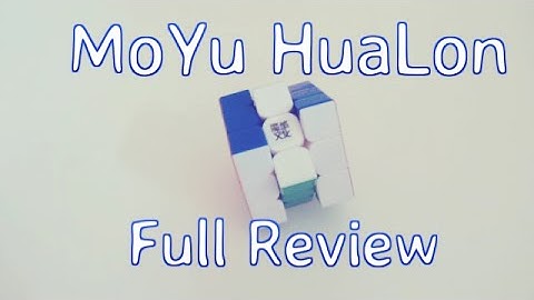 MoYu HuaLong 3x3 Review