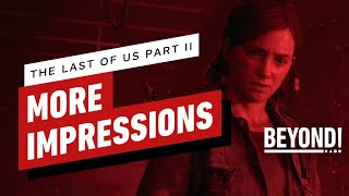 The Last of Us Part 2 Impressions, Crash Bandicoot&#39;s Return - Beyond! Episode 652