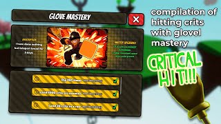 compilation of hitting crits with glovel mastery (pre-nerfs)