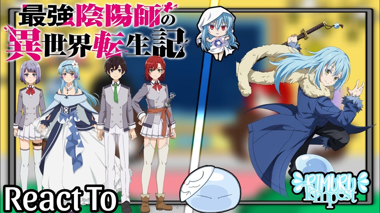 The Reincarnation of The Strongest Exorcist in Another World React to Rimuru Tempest | Ship:???? |