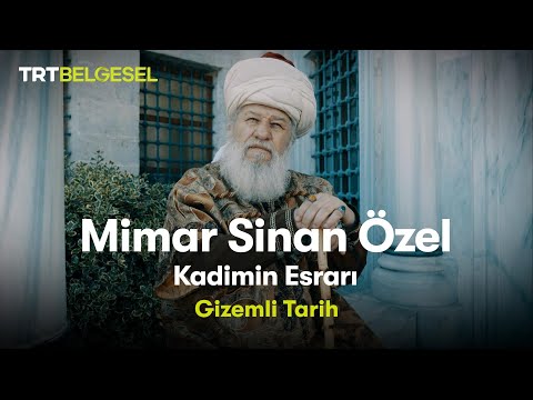 Gizemli Tarih: Mimar Sinan Özel | Kadimin Esrarı | TRT Belgesel