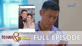 To Have And To Hold: Full Episode 7 (Stream Together)
