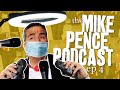 The Mike Pence Podcast Episode 4: Masks