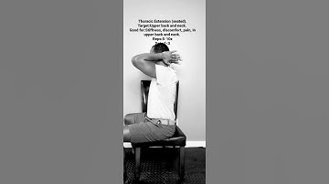 Thoracic Extension (seated).